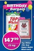 Top White/ Six Star Super Maize Meal-25kg Each