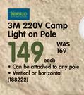3M 220V Camp Light On Pole Each