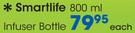 Smartlife 800ml Infuser Bottle-Each