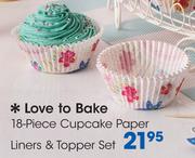 Love To Bake 18 Piece Cupcake Paper Liners & Topper Set