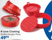 Love Cooking Stuffed Burger Press