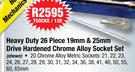 Heavy Duty 26 Piece 19mm & 25mm Drive Hardened Chrome Alloy Socket Set TSOCKE / 126