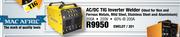 Mac-Afric AC / DC TIG Inverter Welder EWELDT / 201