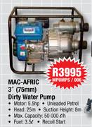 Mac-Afric 3"(75mm) Dirty Water Pump-MPUMPS/006