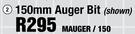 150mm Auger Bit(Shown) MAUGER/150
