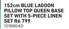 Restonic 152cm Blue Lagoon Pillow Top Queen Base Set + 5 Piece Linen Set