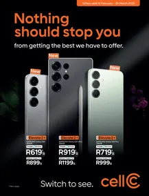 Cell C : Nothing Should Stop You (12 February - 25 March 2025)