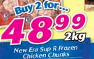 New Era Sup R Frozen Chicken Chunks-2 x 2kg