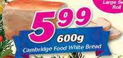 Cambridge Food White Bread-600g