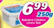 Rainbow Chicken Livers Tub-250g