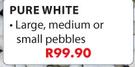 Pebbles Pure White