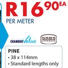 Chamber Value Pine-38 x 114mm Per m