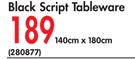 Black Script Tableware 140x180Cm