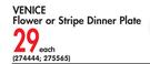 Venice Flower Or Stripe Dinner Plate Each