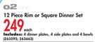 o2 12 Piece Rim Or Square Dinner Set Each