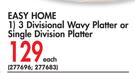 Easy Home 3 Divisional Wavy Platter Or Single Division Platter Each