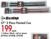 Dunlop 57" 2 Piece Painted Cue-Each