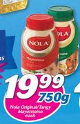 Nola Original/Tangy Mayonnaise-750g Each