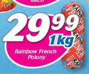 Rainbow French Polony-1Kg