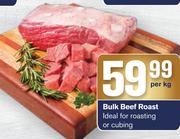 Bulk Beef Roast Ideal For Roasting Or Cubing-Per Kg