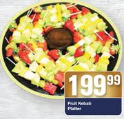 Fruit Kebab Platter