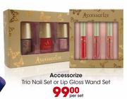 Accessorize Trio Nail Set or Lip Gloss Wand Set-per set