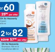 Oh So Heavenly Shampoo 700ml Or Conditioner 680ml-For 2 Per Offer