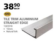 Kirk Tile Trim Aluminium Straight Edge 10mm