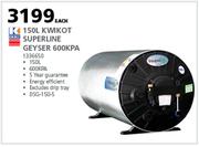 Kwikot 150L Superline Geyser 600 KPA