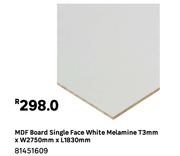 MDF Board Single Face White Melamine T3mm X W2750mm X L1830mm 81451609