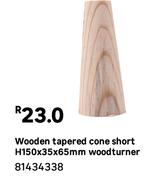 Woodturner Wooden Tapered Cone Short H150 X 35 X 65mm 81434338