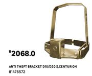 Centurion Anti Theft Bracket D10/D20 S. 81476572