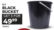 9Ltr Black Bucket 106545-For 5