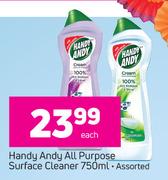 Handy Andy All Purpose Surface Cleaner Assorted-750ml Each