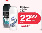 Shield Mens Or Ladies Roll On-50ml Each