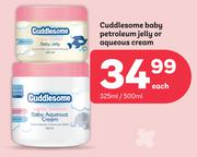 Cuddlesome Baby Petroleum Jelly Or Aqueous Cream-325ml/500ml Each