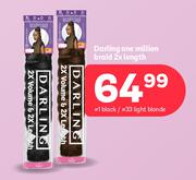 Darling One Million Braid 2 x Length