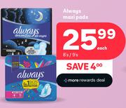 Always Maxi Pads 8's/9's Pack-Each