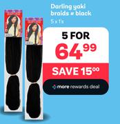 Darling Yaki Braids # Black-For 5 x 1's