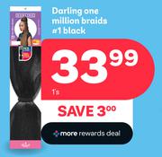Darling One Million Braids # 1 Black-1's