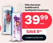    Kids Character Toohtbrush & Toothpaste Travel Sets-1's Each