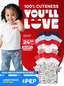 PEP Eswatini : 100% Cuteness You'll Love (24 January - 24 February 2025)