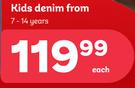 Kids Denim 7-14 Years-Each
