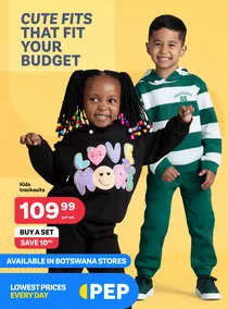PEP Botswana : Cute Fits That Fit Your Budget (26 February - 25 March 2025)