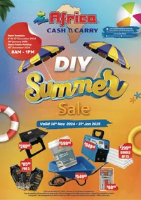 Africa Cash and Carry : DIY Summer Sale (14 November 2024 - 31 January 2025 While Stocks Last)