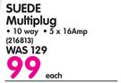 Suede 10 Way Multiplug-Each