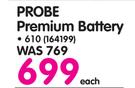 Probe Premium Battery 610