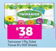 Twinsaver 1 Ply Toilet Tissue 8's 500 Sheets-Per Pack