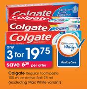 Colgate Regular Toothpaste-100ml Or Active Salt-75ml-3's