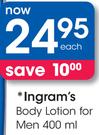 Ingram's Body Lotion For Men-400ml Each